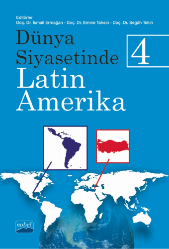 Dünya Siyasetinde Latin Amerika 4 İsmail Ermağan