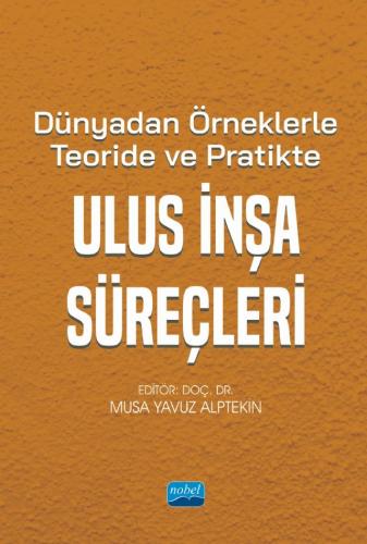Ulus İnşa Süreçleri Musa Yavuz Alptekin