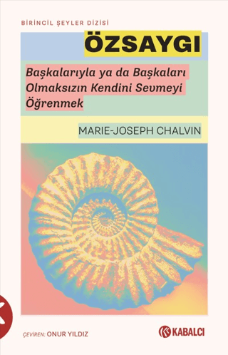- Özsaygı - Marie-Joseph Chalvin - Kabalcı Yayınları