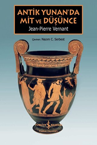 Antik Yunan’da Mit ve Düşünce Jean-Pierre Vernant