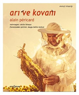 Arı ve Kovanı Alain Pericard