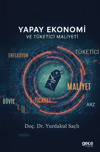 Yapay Ekonomi ve Tüketici Maliyeti