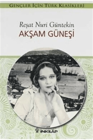 Akşam Güneşi (Gençler İçin)