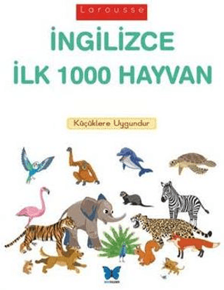 Larousse İngilizce İlk 1000 Hayvan