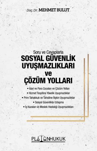 Sosyal Güvenlik  Uyuşmazlıkları ve Çözüm Yolları