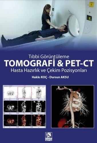 Tomografi ve PET-CT Hasta Hazırlık ve Çekim Pozisyonları