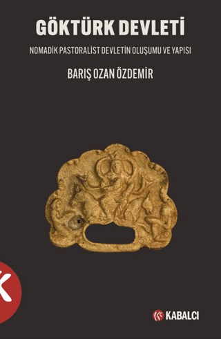 - Kabalcı Yayınları - Göktürk Devleti