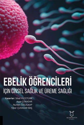 Ebelik Öğrencileri için Cinsel Sağlık ve Üreme Sağlığı