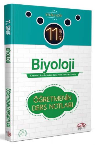 11. Sınıf - Editör Yayınları 11. Sınıf Biyoloji Öğretmenin Ders Notlar
