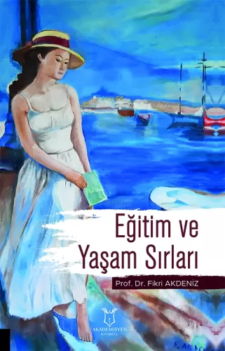 Eğitim ve Yaşam Sırları