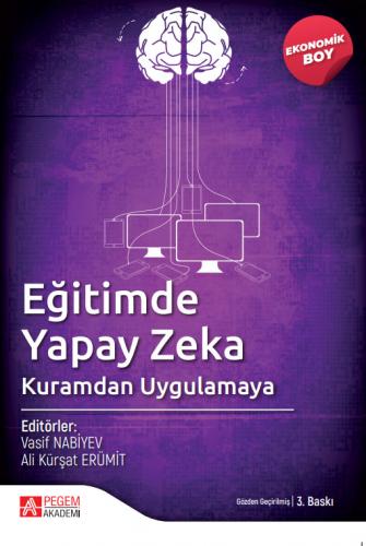 Eğitimde Yapay Zeka Kuramdan Uygulama (Ekonomik Boy)