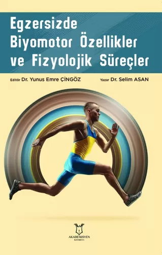 Egzersizde Biyomotor Özellikler ve Fizyolojik Süreçler