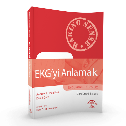 EKG'yi Anlamak (Uygulamalı Kılavuz) Andrew R. Houghton