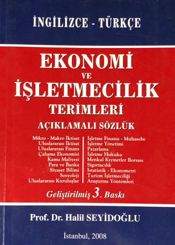 Ekonomi ve İşletmecilik Terimleri Açıklamalı Sözlük Halil Seyidoğlu
