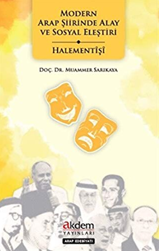 Modern Arap Şiirinde Alay ve Sosyal Eleştiri - Halementişi Muammer Sar