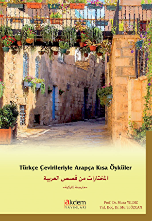 Türkçe Çevirileriyle Arapça Kısa Öyküler