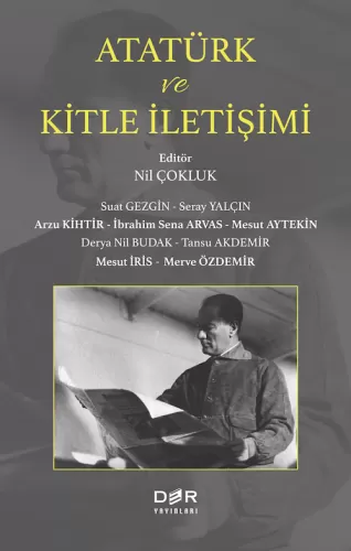 Atatürk ve Kitle İletişimi Nil Çokluk