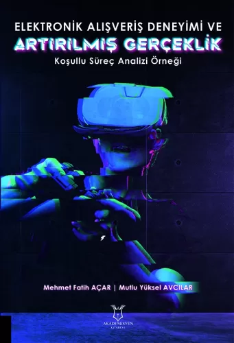 Elektronik Alışveriş Deneyimi ve Artırılmış Gerçeklik