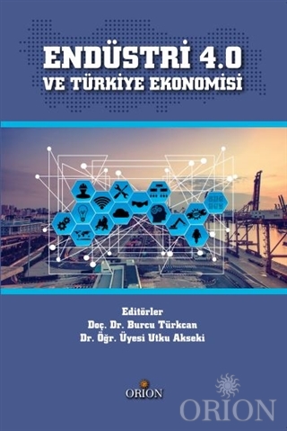 Endüstri 4.0 ve Türkiye Ekonomisi Burcu Türkcan