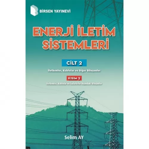 Enerji İletim Sistemleri Cilt 2 Kısım 2