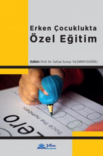 Erken Çocuklukta Özel Eğitim Safiye Sunay Yıldırım Doğru