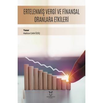 Ertelenmiş Vergi ve Finansal Oranlara Etkileri