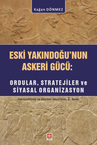 Eski Yakın Doğu'nun Askeri Gücü