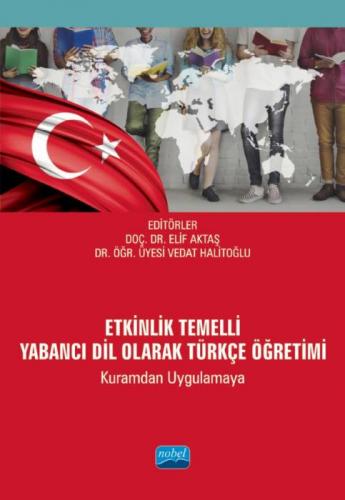 Etkinlik Temelli Yabancı Dil Olarak Türkçe Öğretimi Elif Aktaş