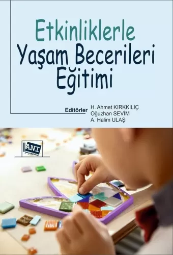 Etkinliklerle Yaşam Becerileri Eğitimi H.Ahmet Kırkkılıç