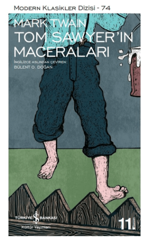 Edebiyat, - İş Bankası Kültür Yayınları - Tom Sawyer'ın Maceraları