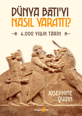Tarih,Araştırma İnceleme, - Okuyan Us Yayınları - Dünya Batı’yı Nasıl 