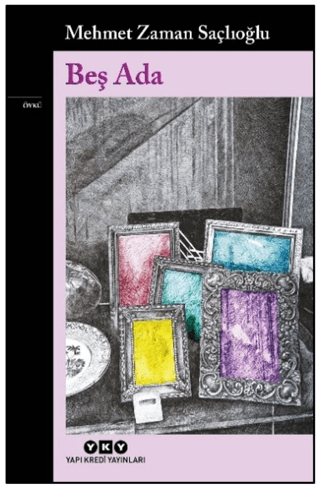 Edebiyat,Öykü, - Yapı Kredi Yayınları - Beş Ada