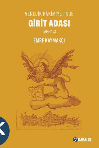 Girit Adası Venedik Hâkimiyetinde 1204-1453