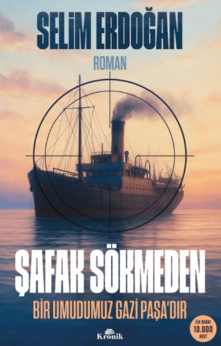 Edebiyat,Roman, - Kronik Kitap - Şafak Sökmeden