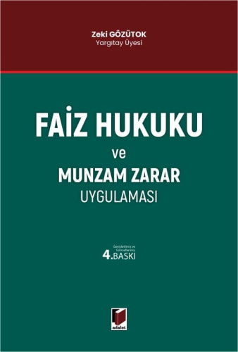 Faiz Hukuku ve Munzam Zarar Uygulaması