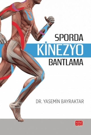 Spor Bilimleri, - Nobel Bilimsel Eserler - Sporda Kinezyo Bantlama
