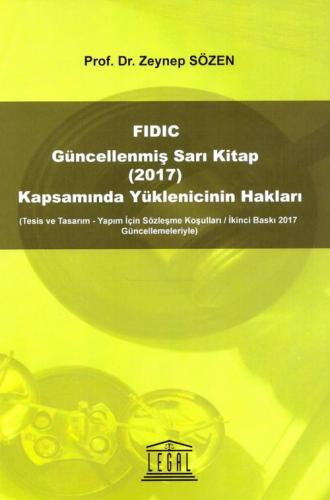 FIDIC Güncellenmiş Sarı Kitap Kapsamında Yüklenicinin Hakları (2017) Z