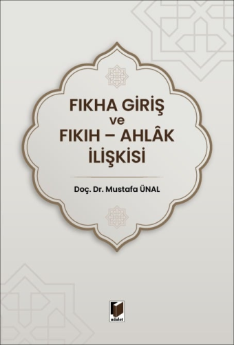 Fıkha Giriş ve Fıkıh - Ahlak İlişkisi