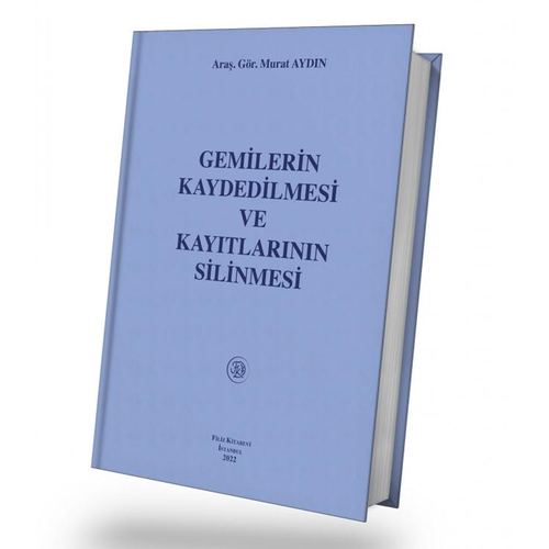 Gemilerin Kaydedilmesi ve Kayıtlarının Silinmesi