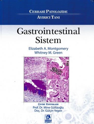 Cerrahi Patolojide Ayırıcı Tanı: Gastrointestinal Sistem Mine GÜLLÜOĞL