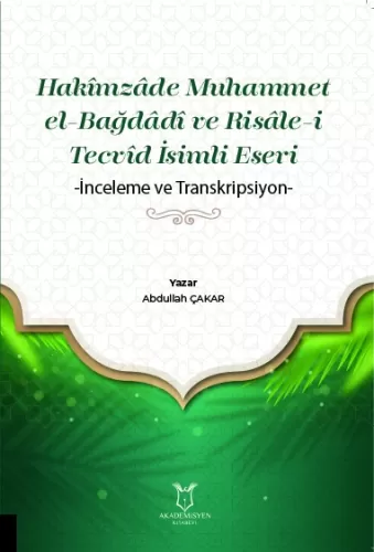 Hakîmzâde Muhammet el-Bağdâdî ve Risâle-i Tecvîd İsimli Eseri