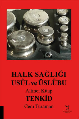 Halk Sağlığı - Halk Sağlığı Usul ve Üslubu Altıncı Kitap Tenkid - Cem 