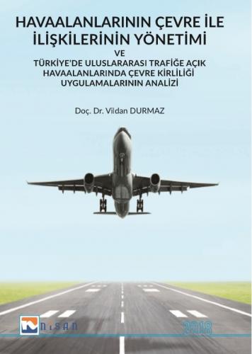 Havaalanlarının Çevre İle İlişkilerinin Yönetimi; Türkiye'de Uluslarar