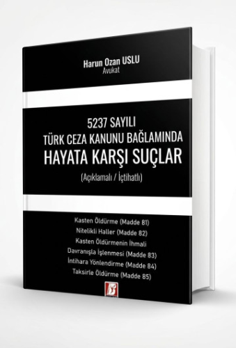 Hukuk Kitapları,Ceza Hukuku, - Bilge Yayınevi - Hayata Karşı Suçlar