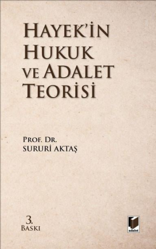 Hayek’in Hukuk ve Adalet Teorisi