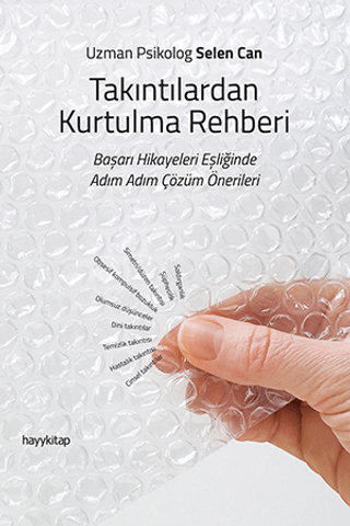 Takıntılardan Kurtulma Rehberi (Başarı Hikayeleri Eşliğinde Adım Adım Çözüm Önerileri)
