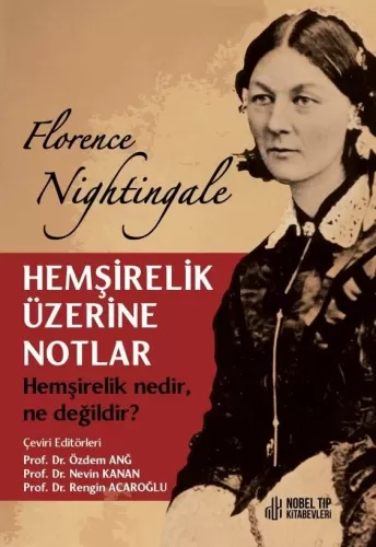 Hemşirelik Üzerine Notlar Florence Nightingale