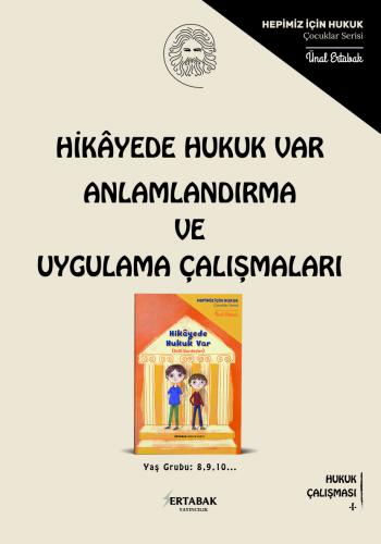 Hikayede Hukuk Var Anlamlandırma Ve Uygulama Çalışmaları