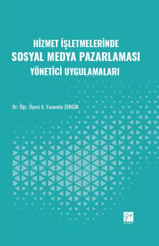 Hizmet İşletmelerinde Sosyal Medya Pazarlaması Yönetici Uygulamaları