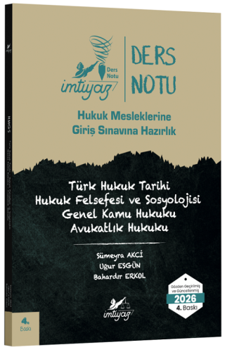 İMTİYAZ 2026 HMGS Hakimlik Türk Hukuk Tarihi - Hukuk Felsefesi ve Sosyolojisi - Genel Kamu Hukuku - Avukatlık Hukuku Ders Notları